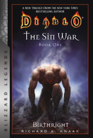 Title: Diablo: The Sin War Book One: Birthright, Author: Richard A. Knaak