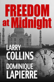 Title: Freedom at Midnight, Author: Dominique Lapierre