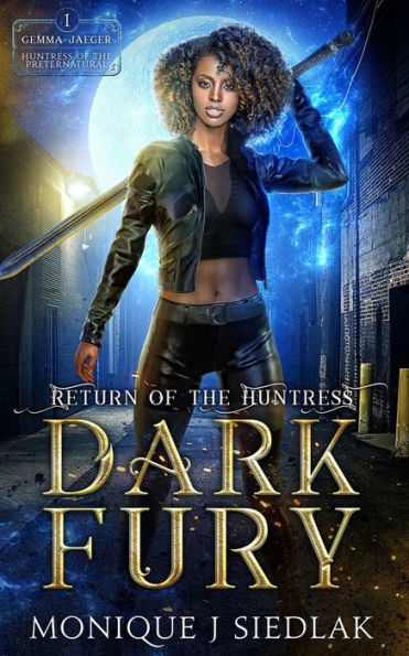 Dark Fury: Return of the Huntress