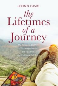 Title: The Lifetimes of a Journey, Author: John Davis