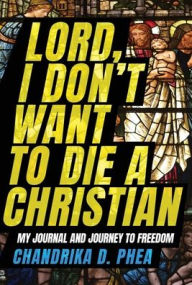 Free download pdf ebooks files Lord, I Don't Want to Die a Christian