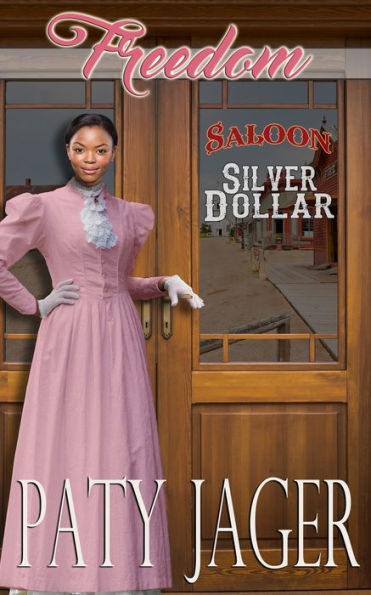 Freedom: Silver Dollar Saloon