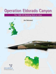 Online book pdf free download Operation Eldorado Canyon: The 1986 US Bombing Raid on Libya in English CHM