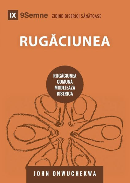 Rugaciunea (Prayer) (Romanian): How Praying Together Shapes the Church