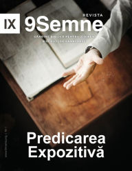 Title: Expositional Preaching 9Marks Romanian Journal / Predicarea Expozitivă (9Semne), Author: Jonathan Leeman