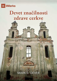 Title: Devet znacilnosti zdrave cerkve (Nine Marks Booklet) (Slovenian), Author: Mark Dever