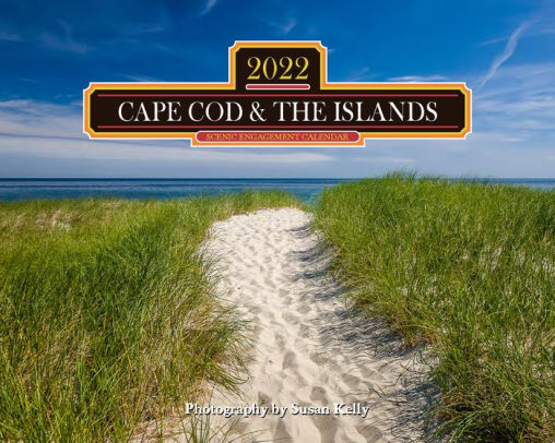 2022 Cape Cod Wall Calendar by Susan Cole Kelly | Barnes & Noble®