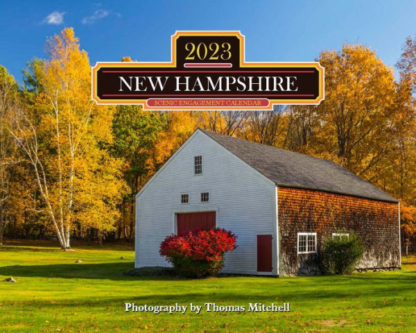 2023 New Hampshire Wall Calendar by Mitchell Thomas Barnes Noble®