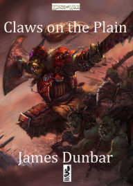 Title: Claws on the Plain, Author: James Dunbar