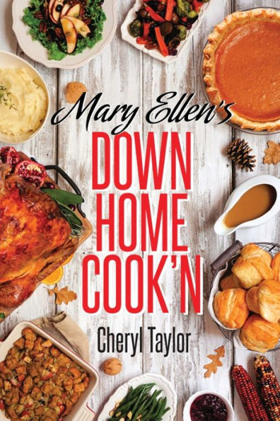 Mary Ellen's Down Home Cook'n
