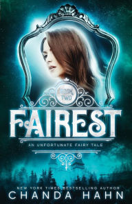 Title: Fairest, Author: Chanda Hahn