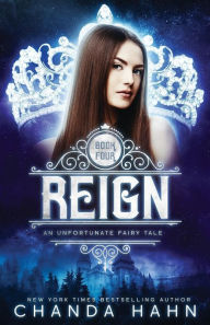 Title: Reign, Author: Chanda Hahn