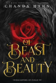 Title: Of Beast And Beauty: Daughters of Eville, Author: Chanda Hahn