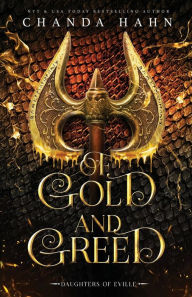 Title: Of Gold and Greed, Author: Chanda Hahn