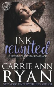 Title: Ink Reunited, Author: Carrie Ann Ryan