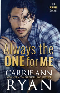 Title: Always the One for Me, Author: Carrie Ann Ryan