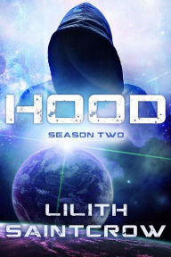 Free torrents downloads books Hood: Season Two by Lilith Saintcrow 9781950447121