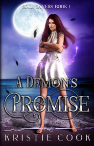 Title: A Demon's Promise, Author: Kristie Cook