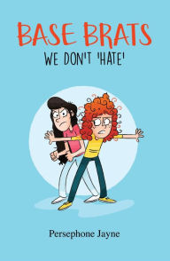 Title: Base Brats: We Don't 'Hate', Author: Persephone Jayne
