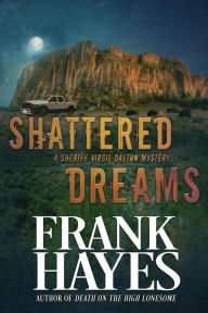 Title: Shattered Dreams, Author: Frank Hayes