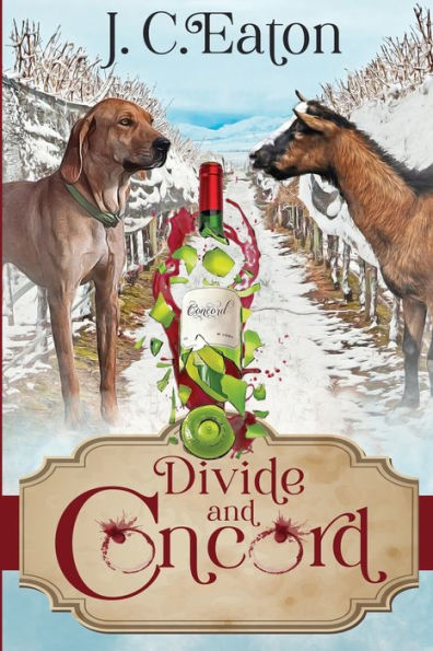 Divide and Concord (Wine Trail Mystery Series #5)