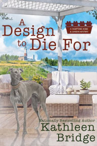 Title: A Design to Die For, Author: Kathleen Bridge