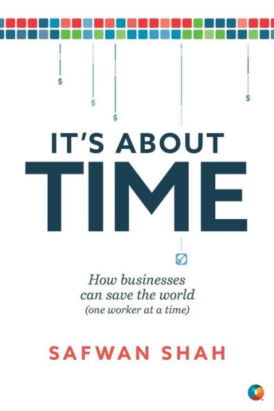 It's About TIME: How Businesses Can Save the World (One Worker at a Time)