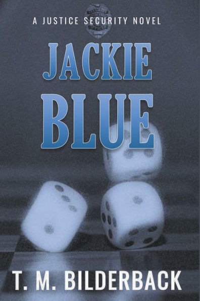 Jackie Blue - A Justice Security Novel