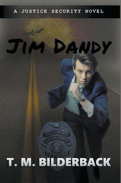 Jim Dandy - A Justice Security Novel