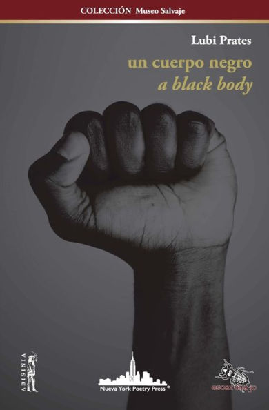 UN CUERPO NEGRO: A BLACK BODY (Bilingual edition)