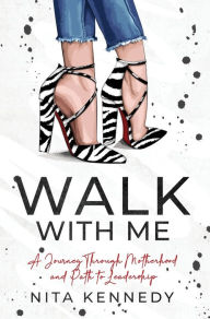 Textbook pdf downloads Walk With Me by Nita Kennedy