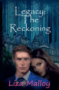 Title: Legacy: The Reckoning:, Author: Liza Malloy