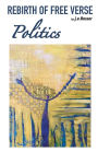 Rebirth of Free Verse: Politics