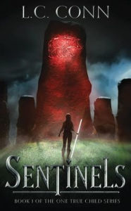 Title: Sentinels, Author: L C Conn