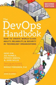 Download from google book search The DevOps Handbook: How to Create World-Class Agility, Reliability, & Security in Technology Organizations by 
