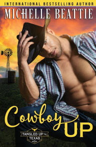 Title: Cowboy Up, Author: Michelle Beattie