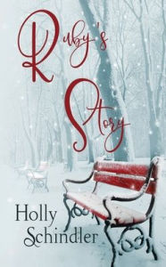 Title: Ruby's Story, Author: Holly Schindler