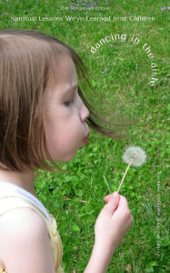 Title: Dancing in the Aisle: Spiritual Lessons We've Learned From Children, Author: Rochelle Y Melander