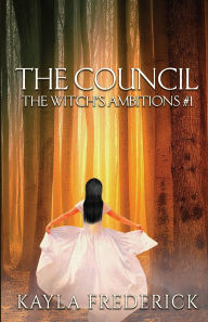 Title: The Council, Author: Kayla Frederick