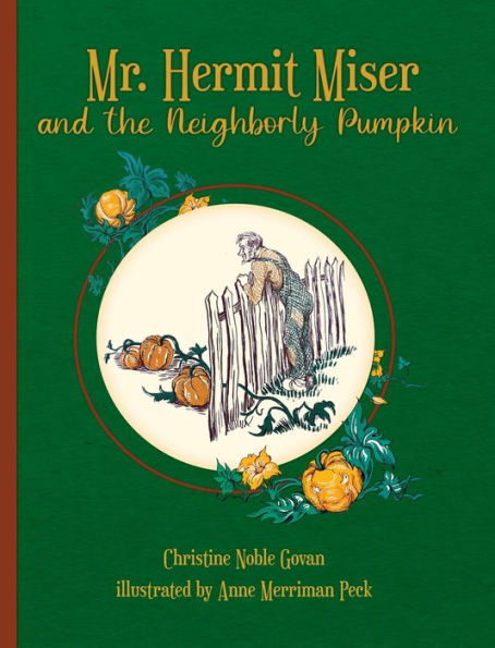 Mr. Hermit Miser and the Neighborly Pumpkin: the green edition