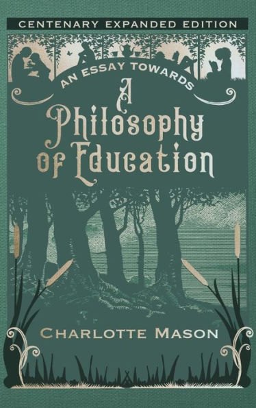 An Essay towards a Philosophy of Education: Centenary Expanded Edition