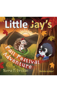 Title: Little Jay's Fall Festival Adventure, Author: Norma M. Stricklen