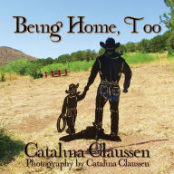 Title: Being Home, Too, Author: Catalina Claussen