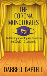 Title: The Corona Monologues, Author: Darrell Bartell