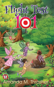 Title: Flight Test 101, Author: Amanda M Thrasher