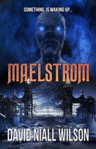 Title: Maelstrom, Author: David Niall Wilson