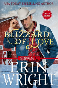 Title: Blizzard of Love: A Christmas Holiday Western Romance (Large Print), Author: Erin Wright