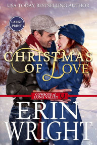 Title: Christmas of Love (Long Valley Series #5), Author: Erin Wright