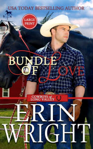 Title: Bundle of Love: A Secret Baby Western Romance (Large Print - Hardcover), Author: Erin Wright