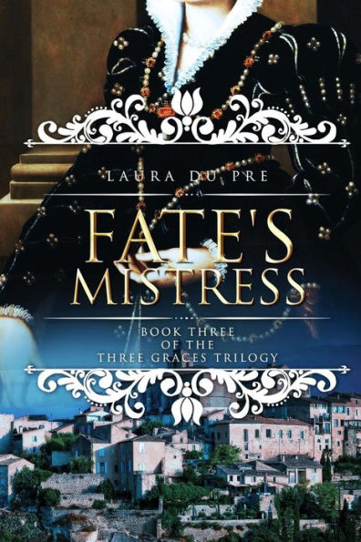 Fate's Mistress: Book Three of the Graces Trilogy